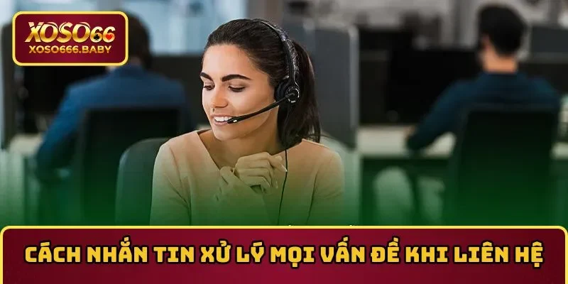 Cách nhắn tin xử lý mọi vấn đề