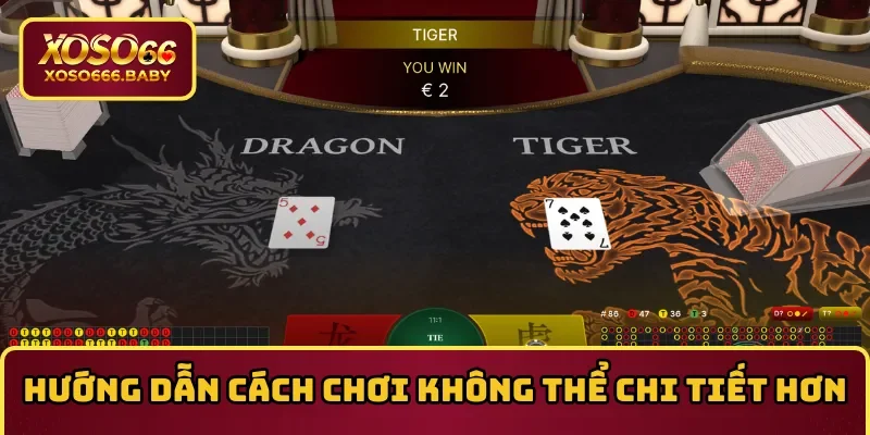 Hướng dẫn cách chơi không thể chi tiết hơn