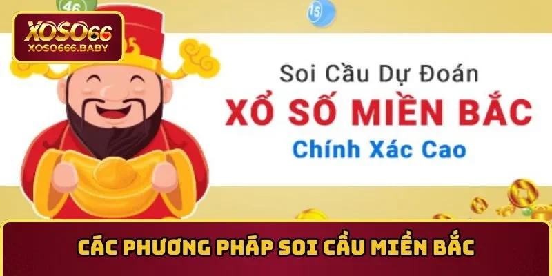 Soi cầu miền Bắc cùng các cách thức dễ trúng